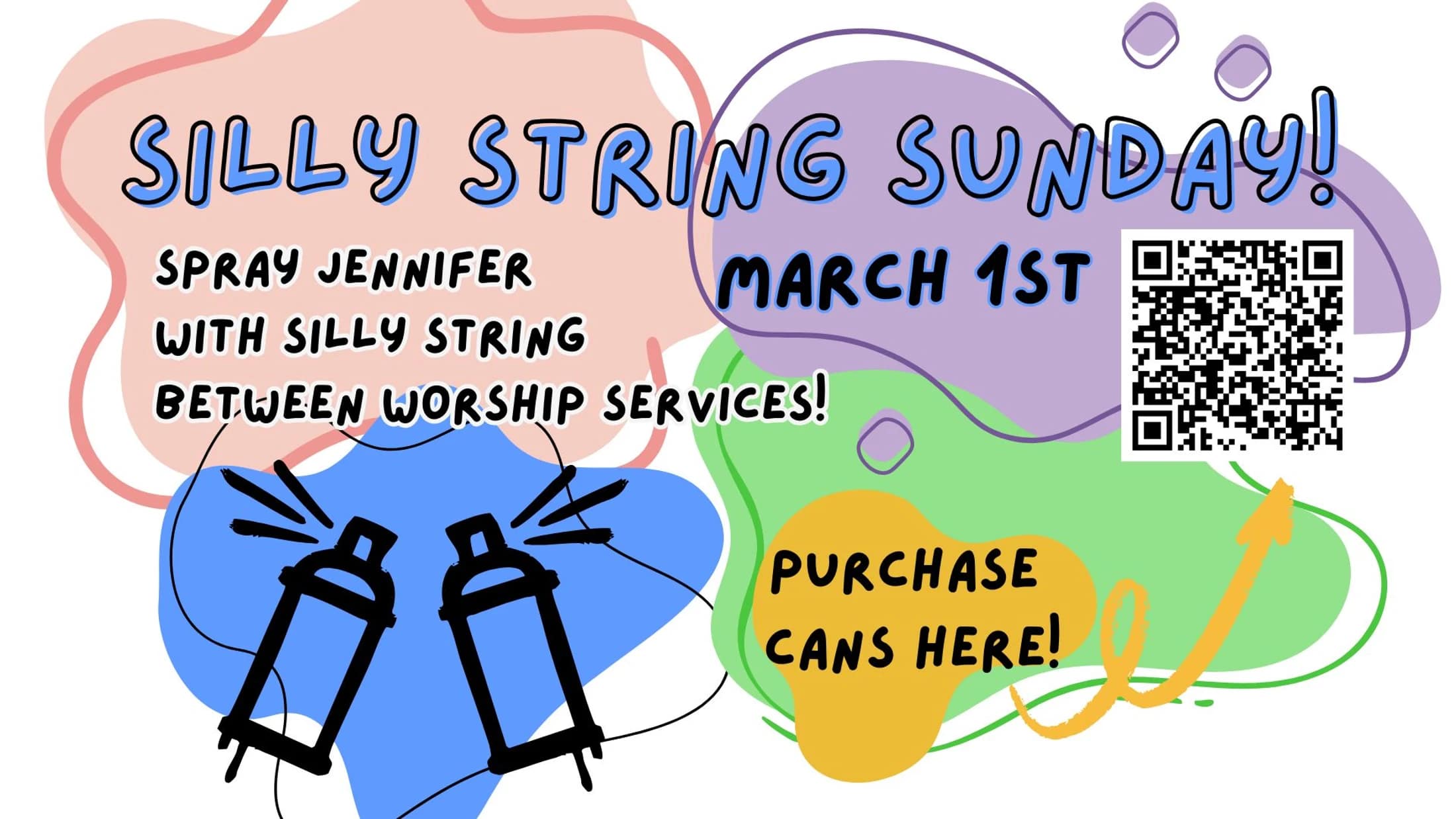 A colorful graphic for a 'Silly String Sunday' event on March 1st. It invites people to spray Jennifer with silly string between worship services.